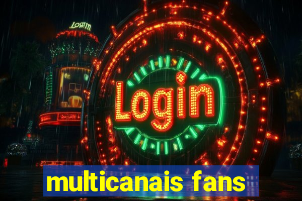 multicanais fans